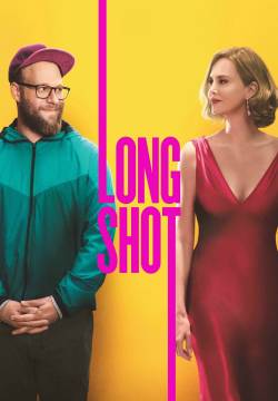 Long Shot - Non succede, ma se succede... (2019)