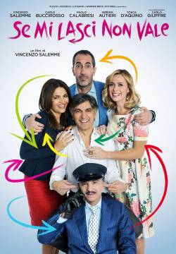 Se mi lasci non vale (2016)