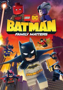 Lego DC Batman: Family Matters - LEGO DC Batman e i problemi di famiglia (2019)