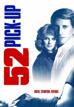 52 Pick-Up - 52 gioca o muori (1986)