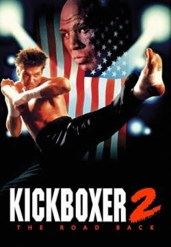 Kickboxer 2: The Road Back - Vendetta per un angelo (1991)