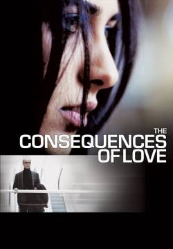 The Consequences of Love - Le conseguenze dell'amore (2004)