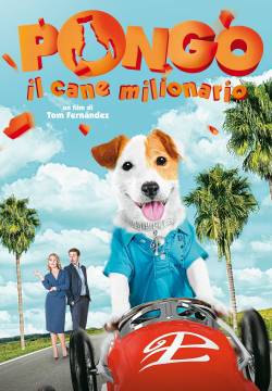 Pancho, el perro millonario - Pongo: Il cane milionario (2014)
