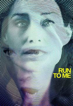 Run to Me - L'ultima corsa (2016)