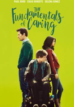 The Fundamentals of Caring - Altruisti si diventa (2016)