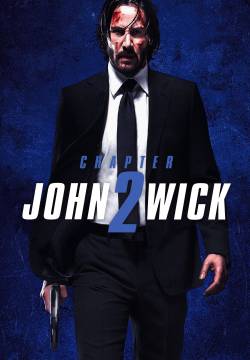 John Wick: Chapter 2 - Capitolo 2 (2017)