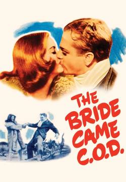 The Bride Came C.O.D. - Sposa contro assegno (1941)