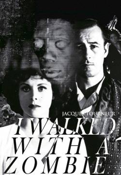 I Walked with a Zombie - Ho camminato con uno zombi (1943)