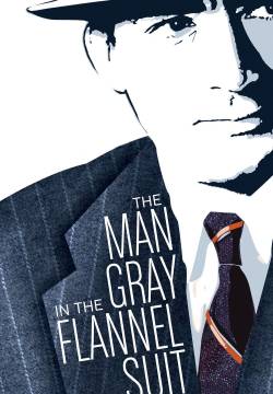 The Man in the Gray Flannel Suit - L'uomo dal vestito grigio (1956)