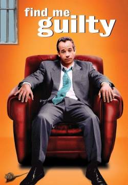 Find Me Guilty - Prova a incastrarmi (2006)