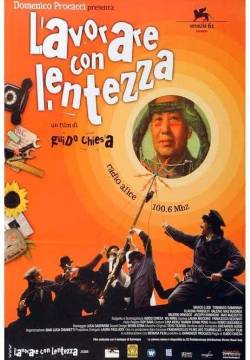 Lavorare con lentezza (2004)