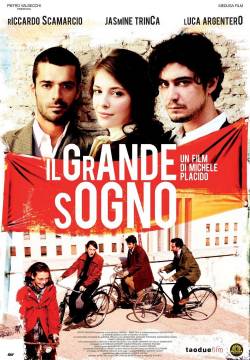 Il grande sogno (2009)