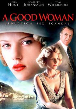 A Good Woman - Le seduttrici (2004)