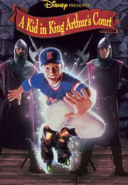 A Kid in King Arthur's Court - Un ragazzo alla corte di re Artù (1995)