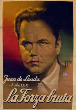 La forza bruta (1941)