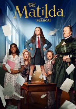 Roald Dahl's Matilda the Musical - Matilda The Musical di Roald Dahl (2022)