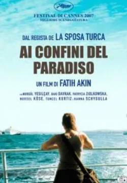 Auf der anderen Seite - Ai confini del paradiso (2007)