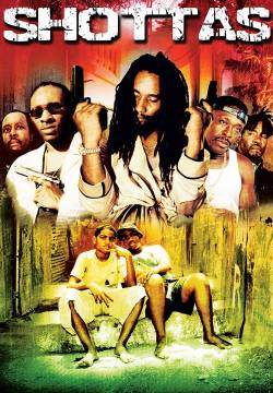 Shottas - Una vita al massimo (2002)