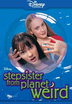 Stepsister from Planet Weird - Alieni in famiglia (2000)