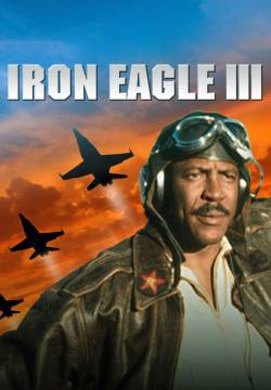 Iron Eagle 3: Air Force - Aquile d'acciaio 3 (1992)