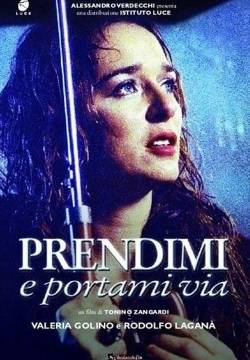 Prendimi e portami via (2003)