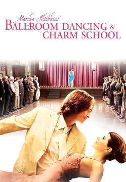 Marilyn Hotchkiss' Ballroom Dancing & Charm School (2005)