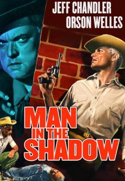 Man in the Shadow - La tragedia del Rio Grande (1957)