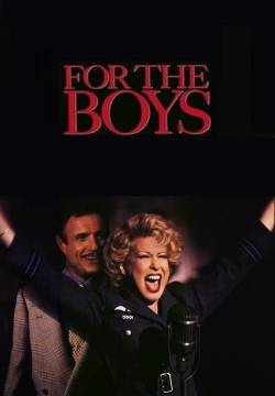 For the Boys - Giorni di gloria... giorni d'amore (1991)