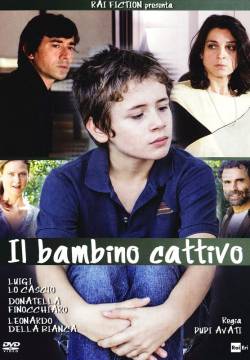 Il bambino cattivo (2013)