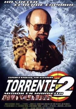 Torrente 2: Misión en Marbella - Missione a Marbella (2001)