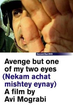 Nekam achat mishtey eynay - Per uno solo dei miei due occhi (2005)