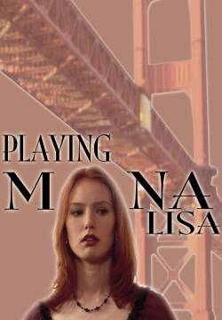 Playing Mona Lisa - Come Mona Lisa (2000)