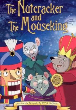 The Nutcracker and the Mouseking - L'incredibile avventura del Principe Schiaccianoci (2004)