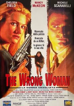 The Wrong Woman - La donna sbagliata (1995)