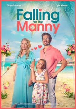 Falling for the Manny - Un tato per la mamma: Un babysitter da sogno (2023)