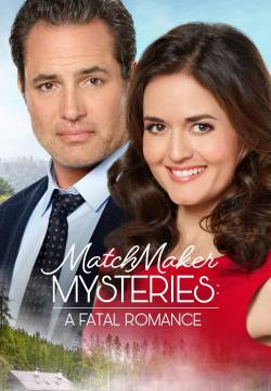 MatchMaker Mysteries: A Fatal Romance - Cuori e delitti: Un romanzo fatale (2020)