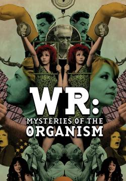 W.R.: Misterije organizma - Mysteries of the Organism (1971)
