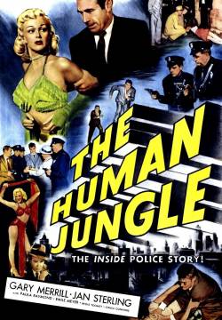 The Human Jungle - Giungla Umana (1954)