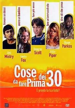 Things to Do Before You're 30 - Cose da fare prima dei 30 (2005)