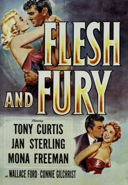 Flesh and Fury - Furia e passione (1952)