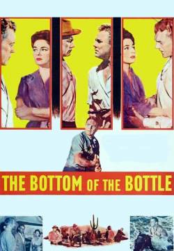 The Bottom of the Bottle - Il fondo della bottiglia (1956)