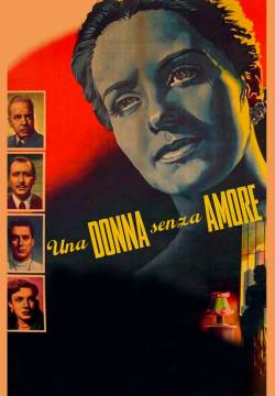 Una mujer sin amor - Una donna senza amore (1952)