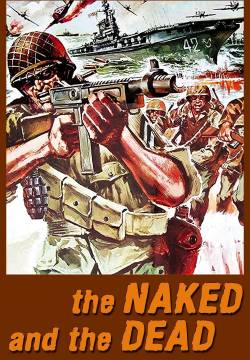 The Naked and the Dead - Il nudo e il morto (1958)