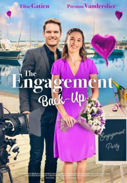 The Engagement Back-Up - Fidanzati... ma non troppo! (2022)