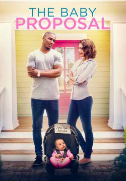 The Baby Proposal - Un bambino per due (2019)