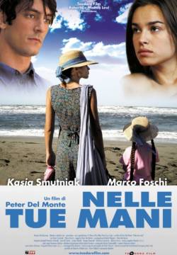 Nelle tue mani (2007)